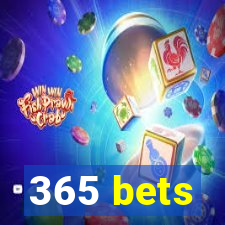 365 bets